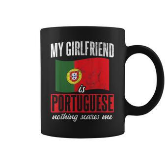 Mens Nothing Scares Me My Girlfriend Is Portugal Portuguese Coffee Mug | Mazezy