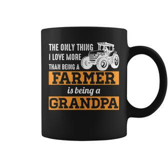 Mens Only Thing I Love More Than Being A Farmer Grandpa Coffee Mug - Seseable