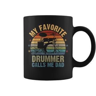 Mens Retro Vintage My Favorite Drummer Calls Me Dad Fathers Day Coffee Mug - Seseable
