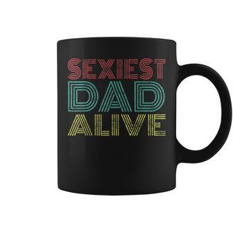 Mens Sexiest Dad Alive Retro Vintage Style Family Son Daughter Coffee Mug - Seseable
