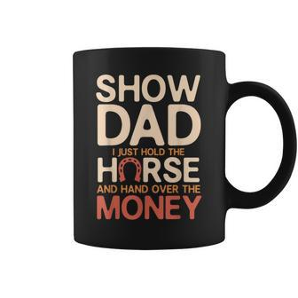 Mens Vintage Show Horse Dad Funny Gift Livestock Shows Coffee Mug - Seseable