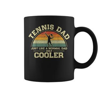 Mens Vintage Tennis Dad Just Like A Normal Dad Only Cooler Coffee Mug - Seseable