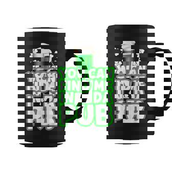 Mens You Can Find Me In Da Pub Funny St Patricks Day Coffee Mug | Mazezy