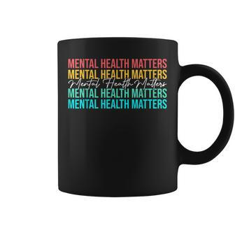 Mental Health Matters Awareness Month Mental Health Coffee Mug | Mazezy
