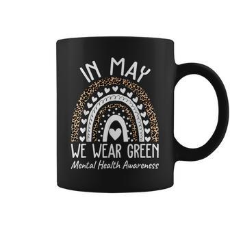 Mental Health Matters We Wear Green Mental Health Awareness Coffee Mug | Mazezy