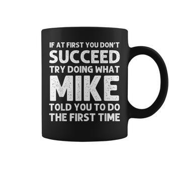 Mike Gift Name Personalized Birthday Funny Christmas Joke Coffee Mug - Seseable
