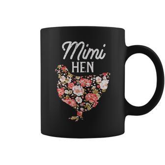 Mimi Hen Flowers Mothers Day Farm Chicken Grandma Nana Women Gift For Womens Coffee Mug | Mazezy
