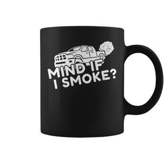 Mind If I Smoke Funny Diesel Power Mechanic 4X4 Coffee Mug | Mazezy