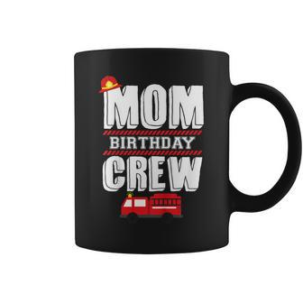 Mom Birthday Crew Fire Truck Fireman Hosting Party V2 Coffee Mug | Mazezy CA