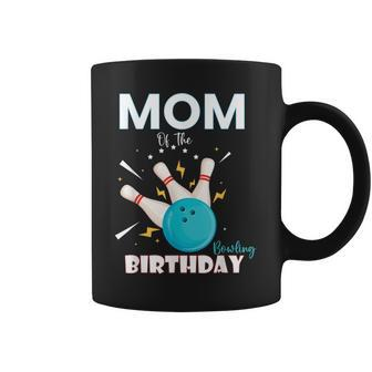 Mom Of The Birthday Bowler Boy Girl Bowling Party Family Coffee Mug | Mazezy