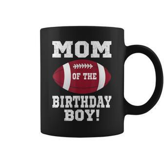 Mom Of The Birthday Boy Football Lover Vintage Retro Coffee Mug - Seseable