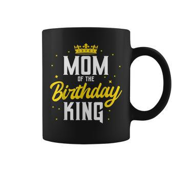 Mom Of The Birthday King Party Crown Bday Celebration Coffee Mug - Seseable