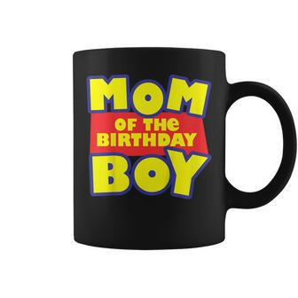 Mom Of The Toy Birthday Story Boy Gift Coffee Mug | Mazezy