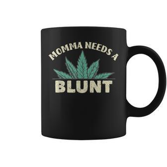Momma Needs A Blunt Stoner Mom Cannabis Weed Smoker Coffee Mug - Thegiftio UK