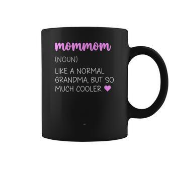 Mommom Definition Cute Mothers Day Grandma Mom-Mom Coffee Mug | Mazezy