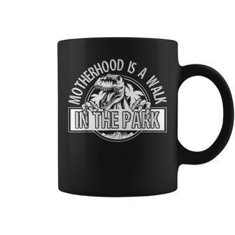 Mommy Dinosaur Motherhood Is A Walk In The Park Mothers Day Coffee Mug | Mazezy