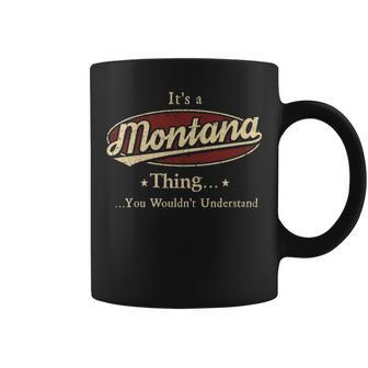 Montana Personalized Name Gifts Name Print S With Name Montana Coffee Mug - Seseable