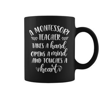 Montessori Teacher Takes A Hand Opens A Mind Teaching Job Coffee Mug | Mazezy