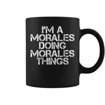 Morales Funny Surname Family Tree Birthday Reunion Gift Idea Coffee Mug - Seseable
