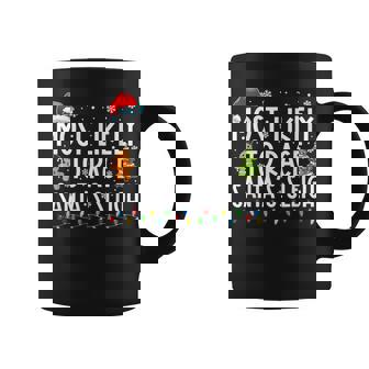 Most Likely To Race Santas Sleigh Family Christmas Pajamas Coffee Mug - Thegiftio