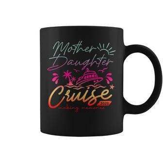 Mother Daughter Cruise 2023 Vacation Cruise Ship Trip 2023 Coffee Mug | Mazezy