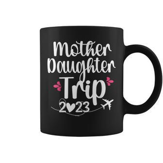 Mother Daughter Trip 2023 Family Vacation Mom Daughter Coffee Mug | Mazezy