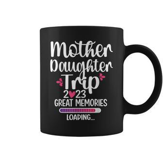 Mother Daughter Trip 2023 Great Memories Vacation Travel Coffee Mug | Mazezy
