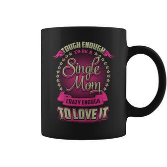 Mother Grandma Single Mom Love To It 527 Mom Grandmother Coffee Mug - Monsterry AU