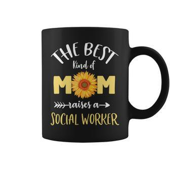 Mother Grandma The Best Kind Of Mom Raises A Social Worker Sunflower Proud 69 Mom Grandmother Coffee Mug - Monsterry