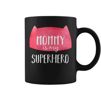 Mothers Day My Mommy Is My Superhero Mom Gift Coffee Mug | Mazezy