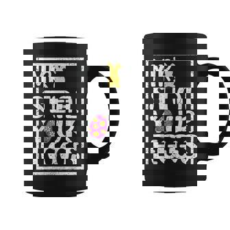 Mr Steal Your Eggs Funny Spring Humor Easter Boys Coffee Mug | Mazezy