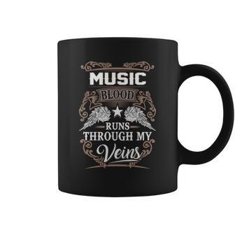Music Name T - Music Blood Runs Through My V Coffee Mug - Seseable