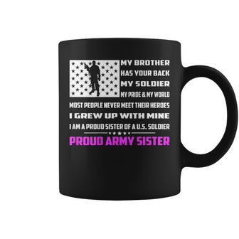 My Brother Has Your Back My Soldier Hero Proud Army Sister Coffee Mug | Mazezy