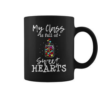 My Class Is Full Of Sweethearts Rainbow Teacher Valentine V8 Coffee Mug - Seseable