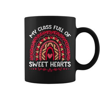 My Class Is Full Of Sweethearts Rainbow Valentines Teacher V2 Coffee Mug - Seseable