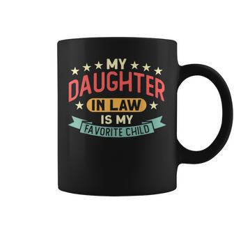 My Daughter In Law Is My Favorite Child Daughter Mothers Day Coffee Mug - Seseable