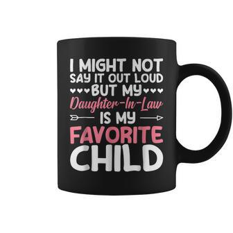 My Daughter In Law Is My Favorite Child Mother In Law Gifts Coffee Mug | Mazezy