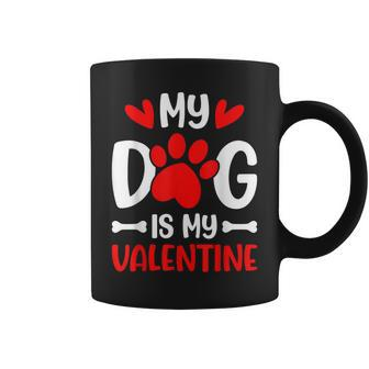 My Dog Is My Valentine Paw Heart Puppy Pet Owner Gifts Coffee Mug - Seseable