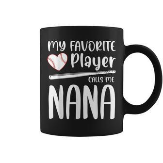 My Favorite Baseball Player Calls Me Nana Baseball Heart Coffee Mug | Mazezy AU