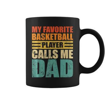 My Favorite Basketball Player Calls Me Dad Fathers Day Men Coffee Mug - Thegiftio UK