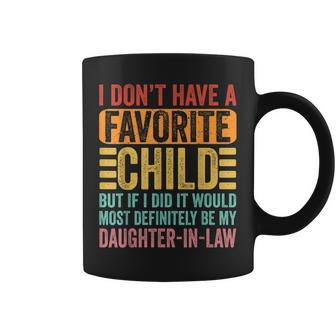 My Favorite Child Is Most Definitely My Daughter-In-Law Coffee Mug | Mazezy