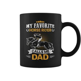 My Favorite Horse Rider Calls Me Dad Funny Horse Lover Coffee Mug | Mazezy