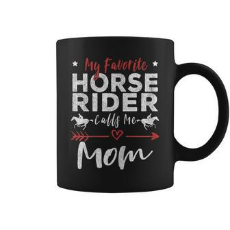 My Favorite Horse Rider Calls Me Mom Horseback Riding Mom Gift For Womens Coffee Mug | Mazezy