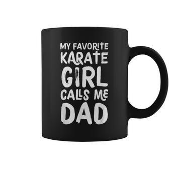My Favorite Karate Girl Calls Me Dad Funny Sports Coffee Mug - Seseable