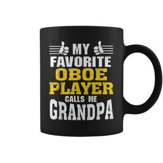 My Favorite Oboe Player Calls Me Grandpa Coffee Mug | Mazezy