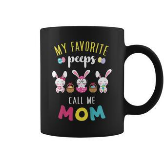 My Favorite Peeps Call Me Mom T Shirt Bunny Eggs Holiday Coffee Mug | Mazezy
