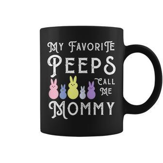 My Favorite Peeps Call Me Mommy Mom Easter Basket Stuffer Gift For Womens Coffee Mug | Mazezy