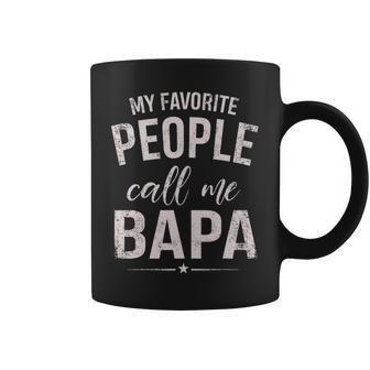 My Favorite People Call Me Bapa Gift Fathers Day Coffee Mug - Seseable