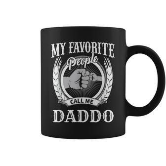 My Favorite People Call Me Daddo Fist Bump Special Grandpa Gift For Mens Coffee Mug | Mazezy