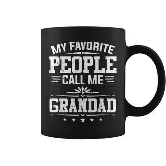 My Favorite People Call Me Grandad  Funny Fathers Day  Coffee Mug